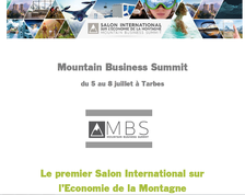 Salon International sur l’Economie de la Montagne (Mountain Business Summit) au Parc des Expositions de Tarbes (Pyrénées - France) du 5 au 8 juillet 2017 